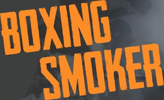 Boxing Smoker 